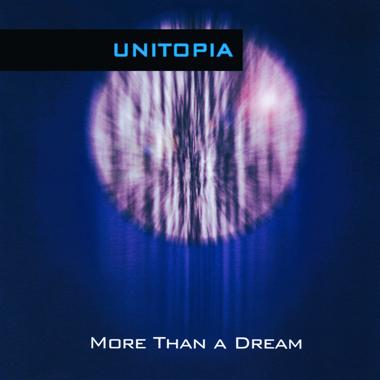 Unitopia -  More Than a Dream